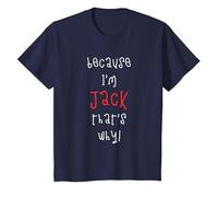 Because I'm Jack That's why! Funny First Name Saying for boy T-Shirt, Youth, Navy Blue, Small