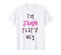 Because I'm Jamie That's why! Funny First Name Present for T-Shirt, Men, White, XX-Large