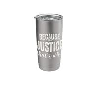 Because I'm Justice That's Why Boy Man First Name Justice Stainless Steel Insulated Tumbler