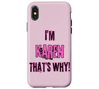 Because I'm Karen that's why! Funny first name present for Case for iPhone X/XS