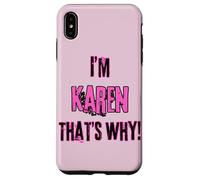 Because I'm Karen that's why! Funny first name present for Case for iPhone XS Max