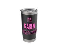 Because I'm Karen That's why! Funny First Name Present for Stainless Steel Insulated Tumbler