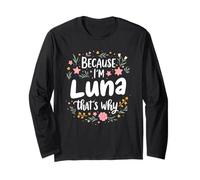 Because I'm Luna That's Why Floral Stars Long Sleeve T-Shirt