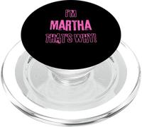 Because I'm Martha that's why! Funny first name present for PopSockets PopGrip for MagSafe