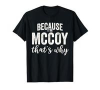 Because I'm Mccoy That's Why Boy Man First Name Mccoy Value Graphic T-Shirt