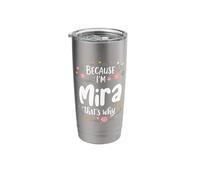 Because I'm Mira That's Why Floral Blooms Stainless Steel Insulated Tumbler