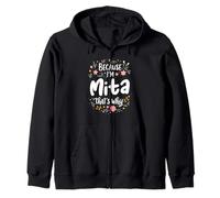 Because I'm Mita That's Why Floral Design Zip Hoodie