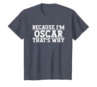 Because I'm Oscar That's Why Oscar Name T-Shirt, Youth, Heather Blue, Small
