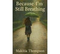 Because I'm Still Breathing