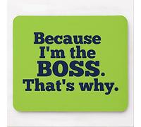 Because I'm The Boss That's why Mouse Pad Computer Mouse Mat Desk Accessories 9.4"x7.9" Color:Because I'm The Boss