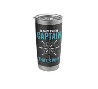 Because I'm The Captain That's Why Funny Boating Stainless Steel Insulated Tumbler