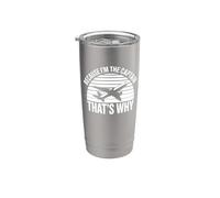 Because I'm The Captain That's Why - Funny Pilot Stainless Steel Insulated Tumbler