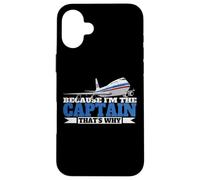 Because I'm The Captain That's Why Plane Shirts for Men Case for iPhone 16 Plus
