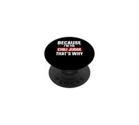 Because I'm The Chili Judge - Chili Cook Off Judge PopSockets Adhesive PopGrip