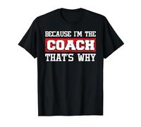 Because I'm The Coach That's Why - Kickboxing Boxing Boxer T-Shirt, Men, Black, Medium