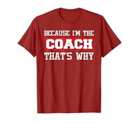 Because I'm The Coach That's Why - Kickboxing Boxing Boxer T-Shirt, Men, Cranberry Red, Large