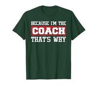 Because I'm The Coach That's Why - Kickboxing Boxing Boxer T-Shirt, Men, Dark Green, Medium