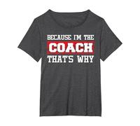 Because I'm The Coach That's Why - Kickboxing Boxing Boxer T-Shirt, Women's Plus, Dark Heather Grey, 3X