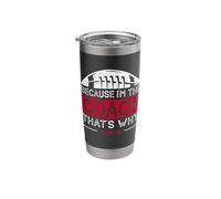 Because I'm The Coach That's Why Stainless Steel Insulated Tumbler