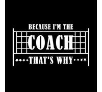 Because I'm The Coach That's why Wall Stickers Paster Paper 54.4x99.2cm Waterproof White