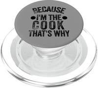 Because I'm The Cook that's Why Funny Fathers day PopSockets PopGrip for MagSafe
