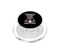 Because I'm The Dad That's Why PopSockets PopGrip for MagSafe