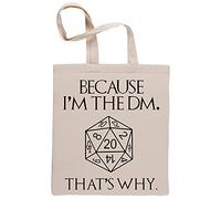 Because I'm The DM Thats Why Reusable Cotton Beige Shopping Bag