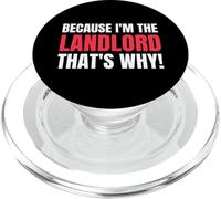 Because I'm The Landlord That's Why! Funny Landlord PopSockets PopGrip for MagSafe
