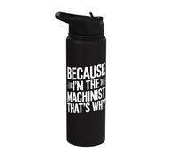 Because I'm The Machinist That's Why CNC Machinist Stainless Steel Insulated Water Bottle