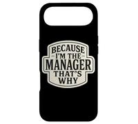 Because I'm The Manager That's Why Funny Quote Phrase Saying Case for iPhone Air
