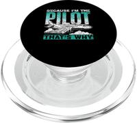 Because I'm The Pilot That's Why Aviation Aviator Pilot PopSockets PopGrip for MagSafe