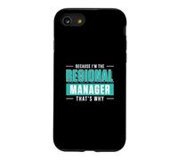 Because I'm The Regional Manager That's Why Funny Management Case for iPhone SE (2020) / 7/8