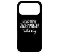 Because I'm The Stage Manager That's Why Stage Manager Case for iPhone 17 Pro Max