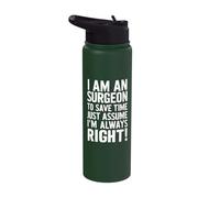 Because I'm The Surgeon That's Why Stainless Steel Insulated Water Bottle