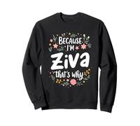 Because I'm Ziva That's Why Nature Love Sweatshirt