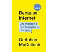 Because Internet : Understanding how language is changing