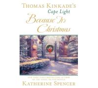 Because It's Christmas (Thomas Kinkade's Cape Light, 17)