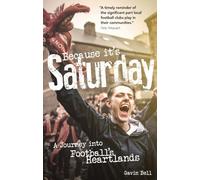 Because it's Saturday: A Journey into Football's Heartland