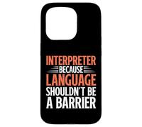 Because Language shouldnt be a Barrier Interpreter Case for iPhone 15 Pro