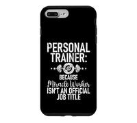 Because miracle Worker isnt a Job Title Personal Trainer Case for iPhone 7 Plus/8 Plus