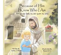 Because of Him I Know Who I Am: A Christ-Centered Guide to Mantra, Movement, and Mindfulness in English and Portuguese