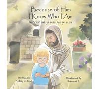 Because of Him I Know Who I Am: A Christ-Centered Guide to Mantra, Movement, and Mindfulness in English and French: 5