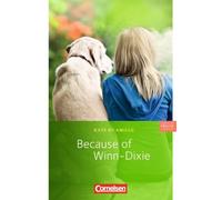 Because of Winn-Dixie. 6. Schuljahr, Stufe 3: L, DiCamillo, Ohmsieder.