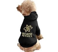 Because Physics Dog Hoodies Hooded Sweatshirts Pet Costmes Puppy Pullover Cat Clothes Top