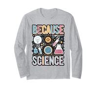 Because Science Minimalist Design Long Sleeve T-Shirt