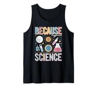Because Science Minimalist Design Tank Top