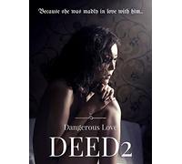 Because she was madly in love with him.. Deed 2