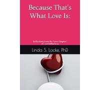 Because That's What Love Is: Reflections from the "Love Chapter" of 1 Corinthians 13