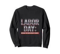 Because the Week Needed a Sequel Labor Day Sweatshirt
