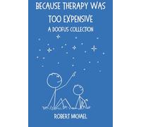 Because Therapy Was Too Expensive: A Doofus Collection (The Doofus Collection)